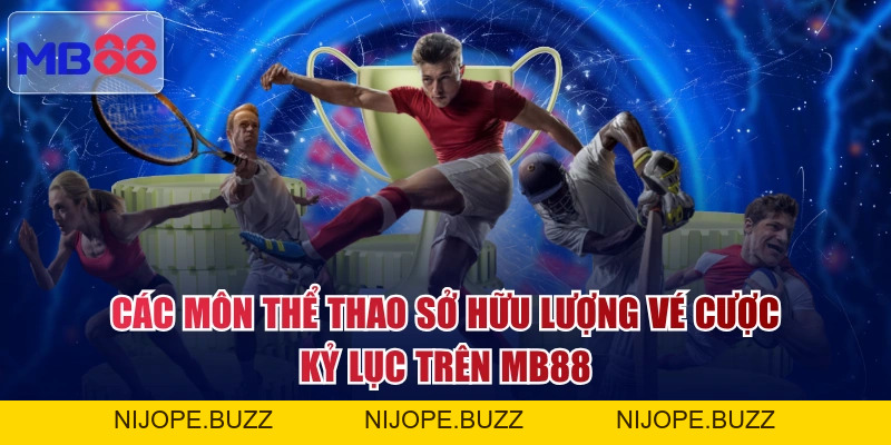 Thể Thao MB88 - 10.000 Sự Kiện Trực Tiếp Full HD Mỗi Tháng