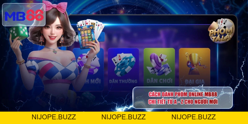 Cách Đánh Phỏm Online MB88 Chi Tiết Từ A - Z Cho Người Mới