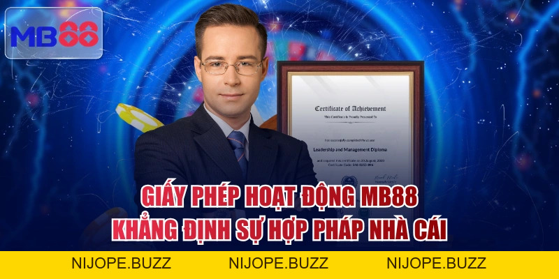 4 Giấy Phép Hoạt Động MB88 Khẳng Định Uy Tín, Chất Lượng