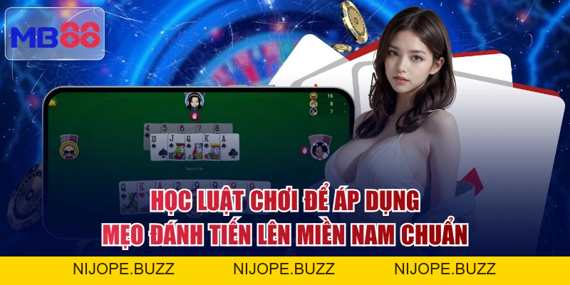 Mẹo Đánh Tiến Lên Miền Nam Bao Trúng Dễ Áp Dụng Nhất