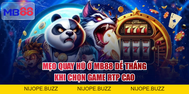 Mẹo Quay Hũ Ở MB88 Săn Thưởng Hàng Tỷ Đồng Mỗi Ngày