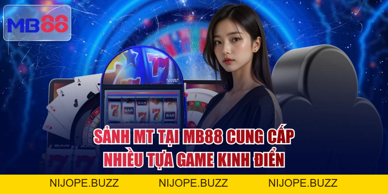 Review Sảnh MT Tại MB88 Và Những Ưu Điểm Đặc Sắc Nhất