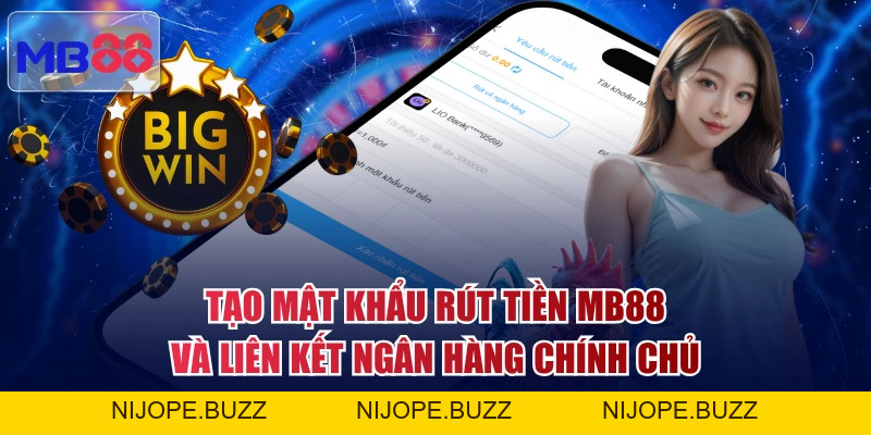Quy Trình Rút Tiền MB88 Về Tài Khoản Ngân Hàng Chỉ 30 Giây